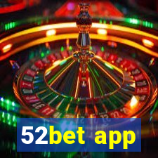 52bet app